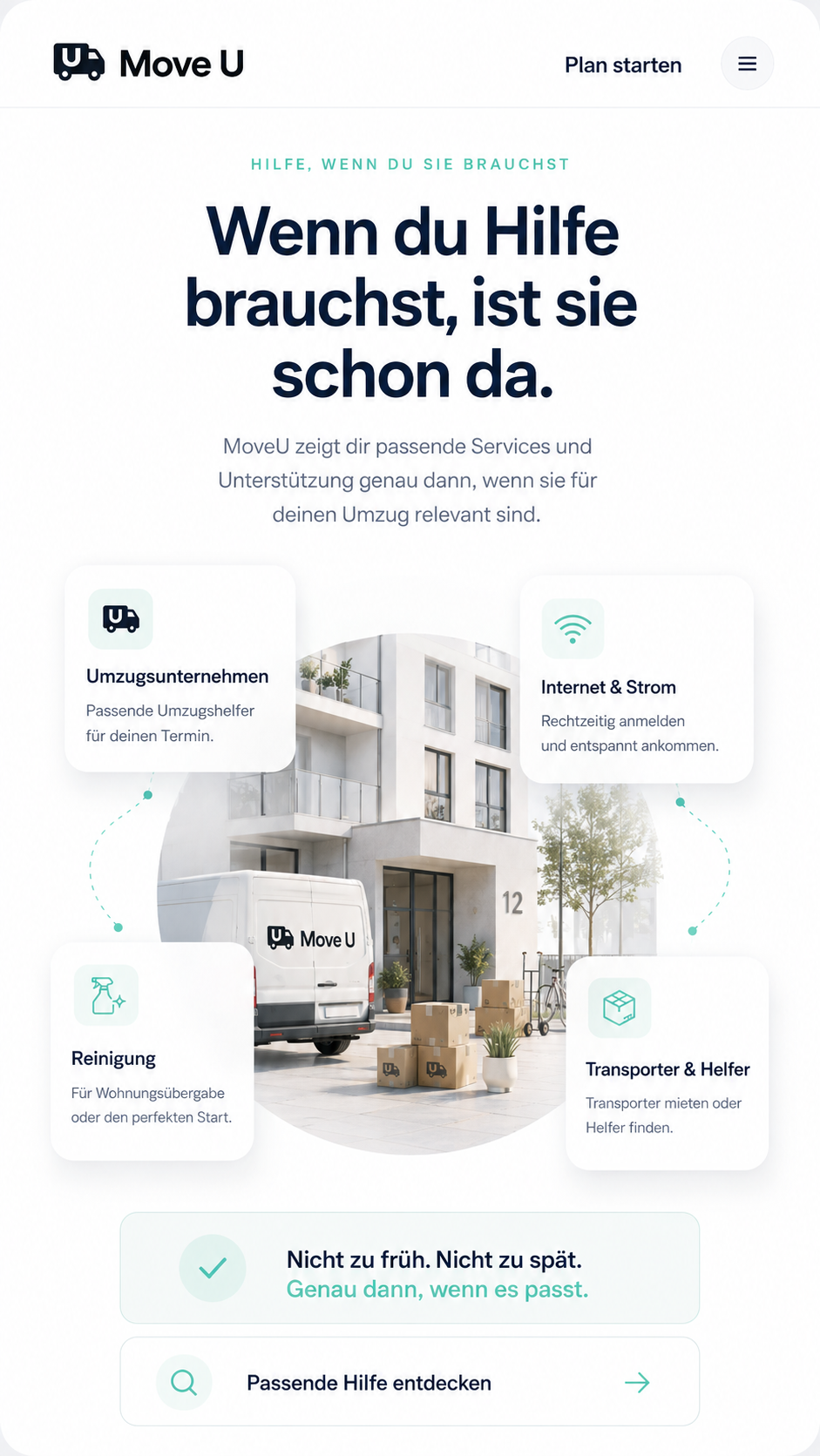 Passende Hilfe zum richtigen Zeitpunkt: Umzugsunternehmen, Internet und Strom, Reinigung sowie Transporter und Helfer.