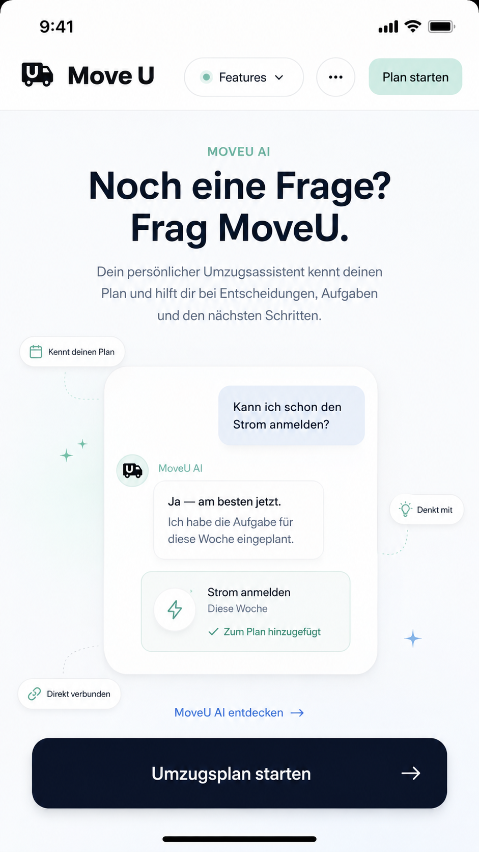 MoveU AI kennt deinen Plan, beantwortet Fragen und fügt den passenden nächsten Schritt direkt zu deinem Umzugsplan hinzu.
