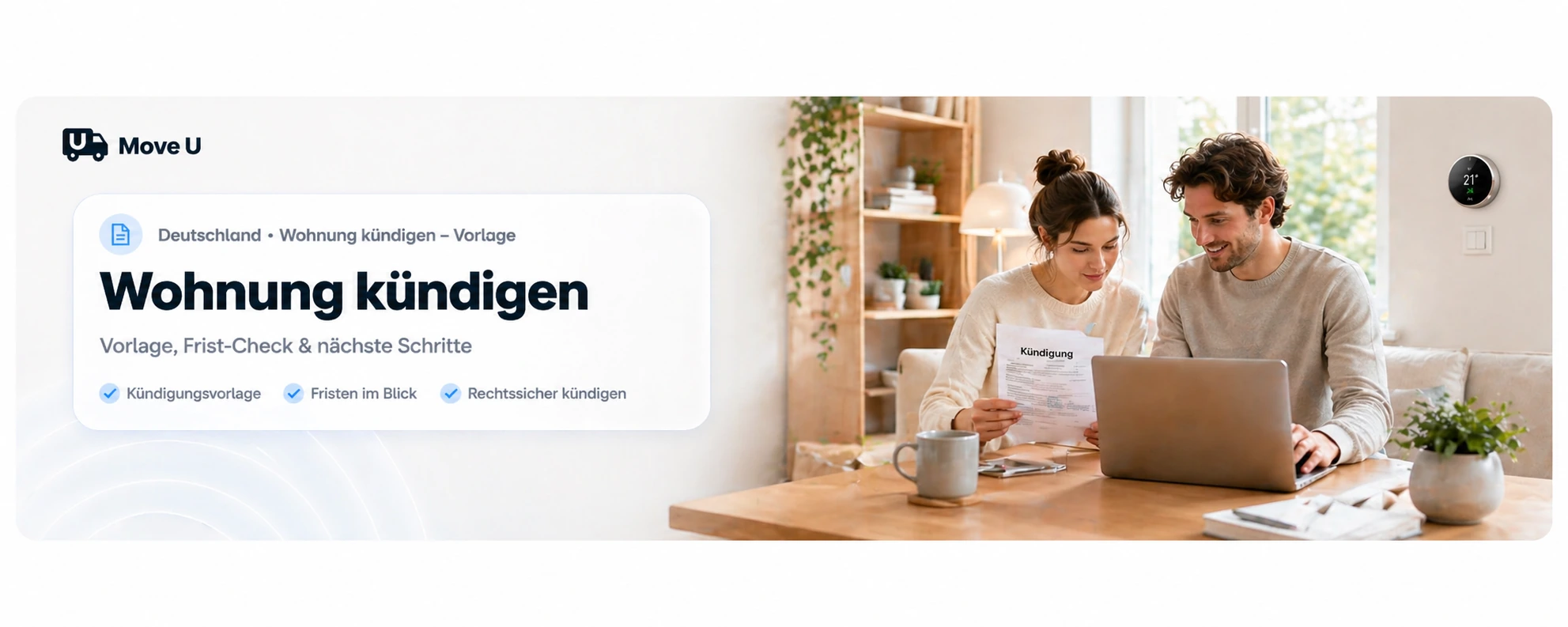 Wohnung kündigen beim Umzug: MoveU Banner mit Kündigungsvorlage, Frist-Check, rechtssicherer Kündigung und nächsten Schritten.